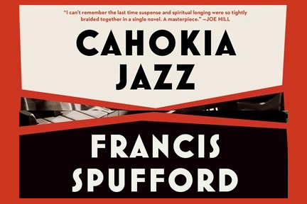Cahokia Jazz: Noir With an Anthropological&nbsp;Twist